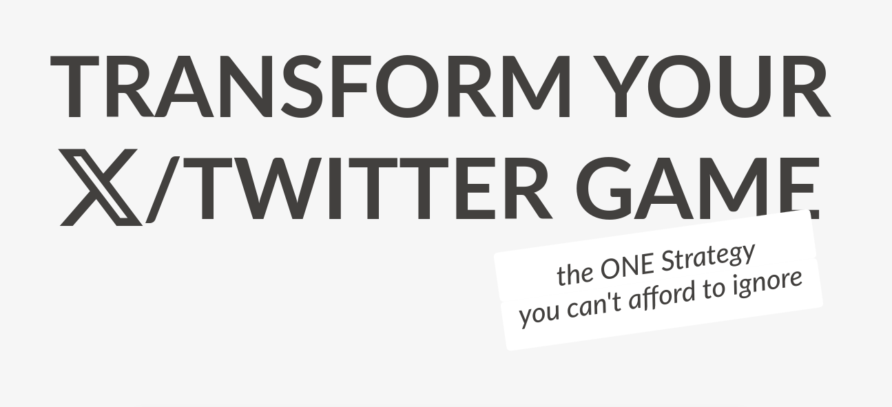 Transform your twitter game: the ONE strategy you can't afford to ignore